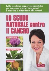 Lo scudo naturale contro il cancro