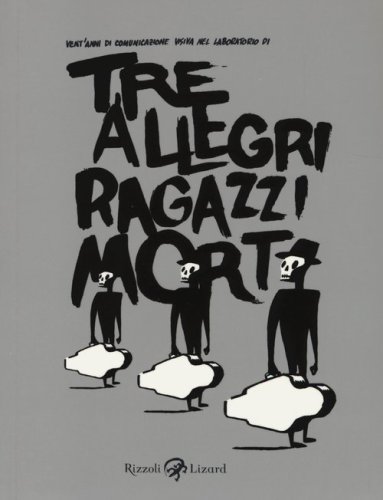 Tre allegri ragazzi morti
