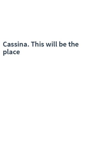 Cassina. This will be the place