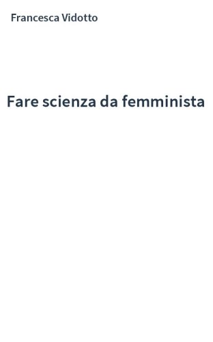Fare scienza da femminista