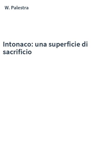 Intonaco: una superficie di sacrificio