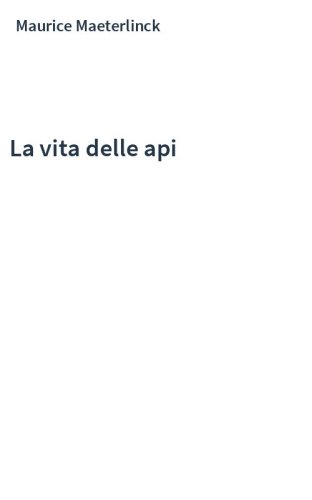 La vita delle api