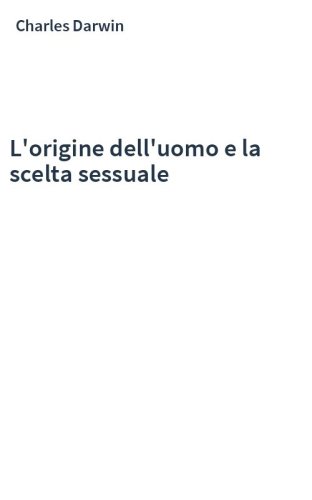 L'origine dell'uomo e la scelta sessuale
