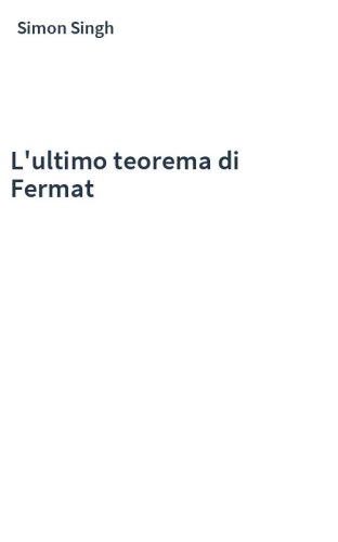 L'ultimo teorema di Fermat