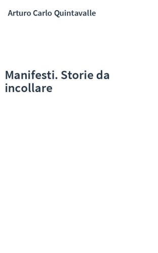 Manifesti. Storie da incollare