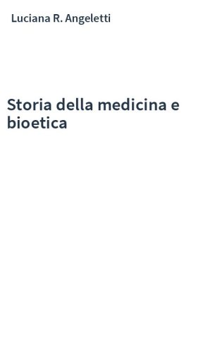 Storia della medicina e bioetica