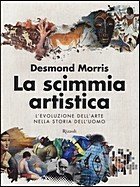 La scimmia artistica. L'evoluzione dell'arte nella storia dell'uomo