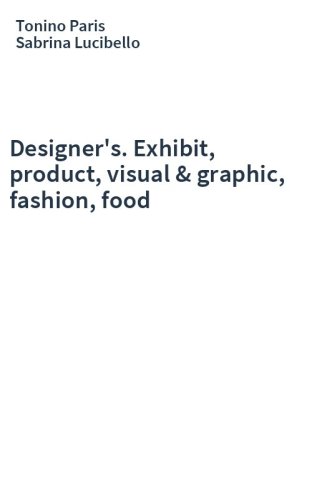 Designer's. Exhibit, product, visual & graphic, fashion, food