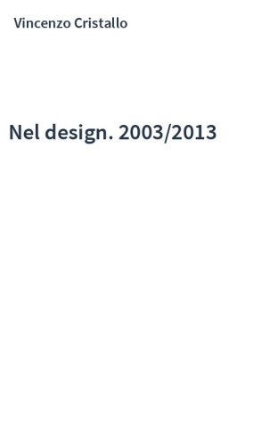 Nel design. 2003/2013