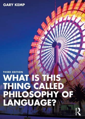 What is this thing called philosophy of language?