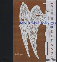Architettando artichettando. Catalogo della mostra (Catanzaro, 8 luglio-8 settembre 2016)