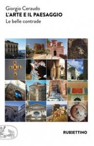 L'arte e il paesaggio. Le belle contrade
