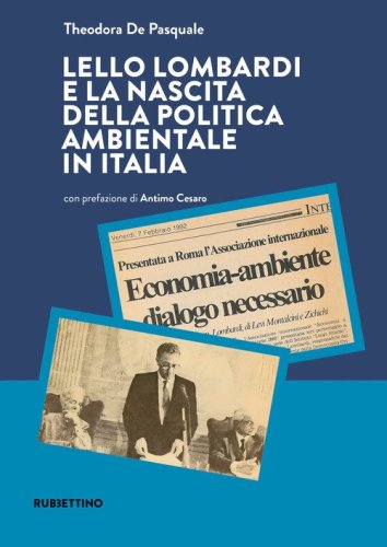 Lello Lombardi e la nascita della politica ambientale in Italia