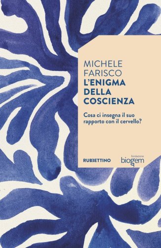 L'enigma della coscienza