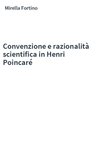 Convenzione e razionalità scientifica in Henri Poincaré