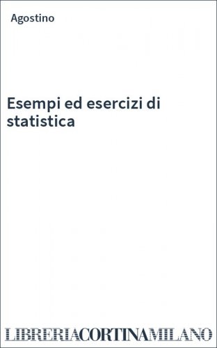 Esempi ed esercizi di statistica