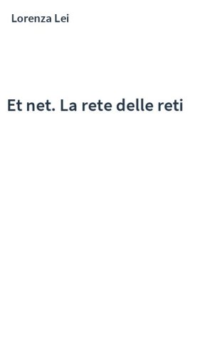 Et net. La rete delle reti