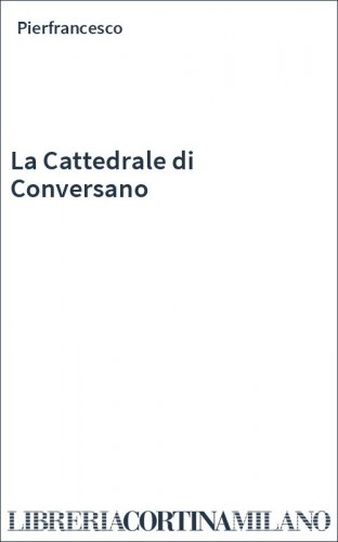 La Cattedrale di Conversano