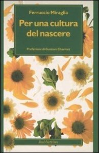 Per una cultura del nascere