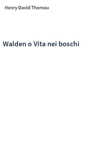 Walden o Vita nei boschi