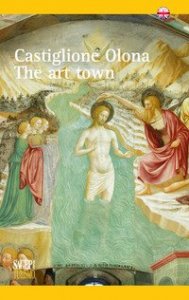 Castiglione Olona. The art town