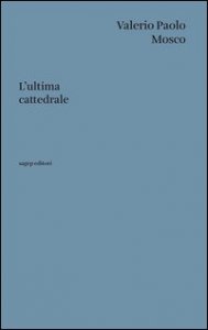 L'ultima cattedrale