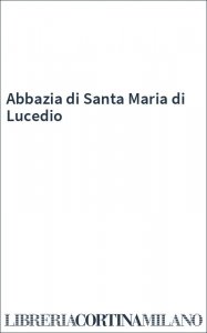Abbazia di Santa Maria di Lucedio