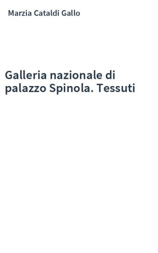 Galleria nazionale di palazzo Spinola. Tessuti