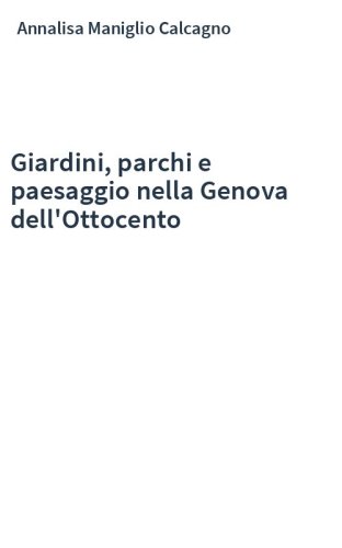Giardini, parchi e paesaggio nella Genova dell'Ottocento