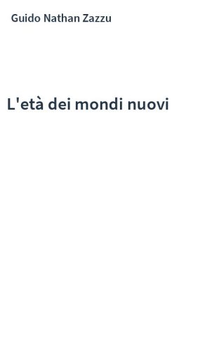 L'età dei mondi nuovi