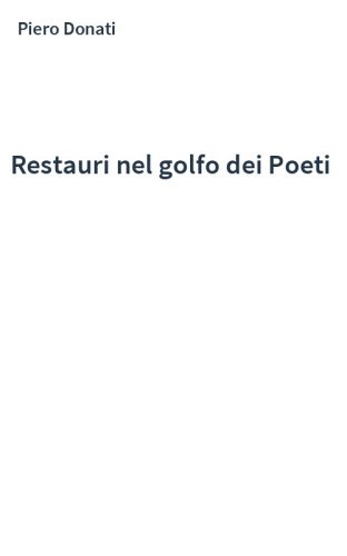 Restauri nel golfo dei Poeti