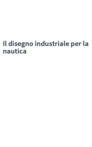 Il disegno industriale per la nautica