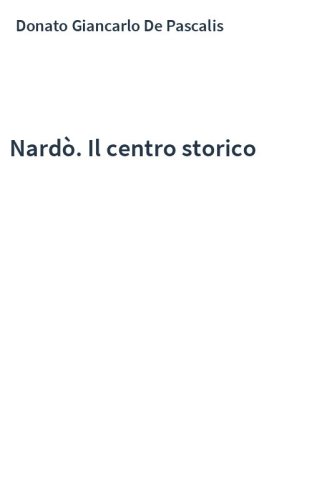Nardò. Il centro storico