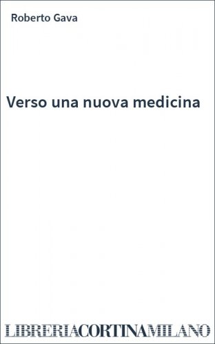 Verso una nuova medicina
