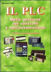 Il PLC nella gestione dei controlli e nell'automazione
