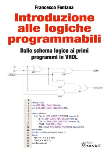Introduzione alle logiche programmabili. Dallo schema logico ai primi programmi in VHDL