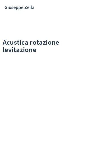 Acustica rotazione levitazione