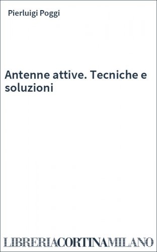 Antenne attive. Tecniche e soluzioni
