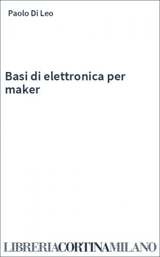 Basi di elettronica per maker