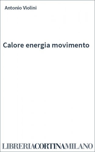 Calore energia movimento