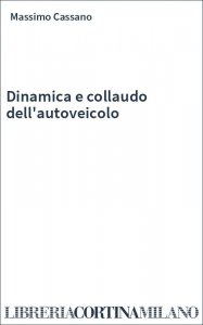 Dinamica e collaudo dell'autoveicolo