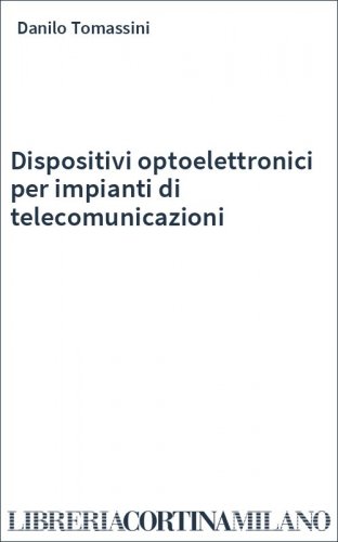 Dispositivi optoelettronici per impianti di telecomunicazioni