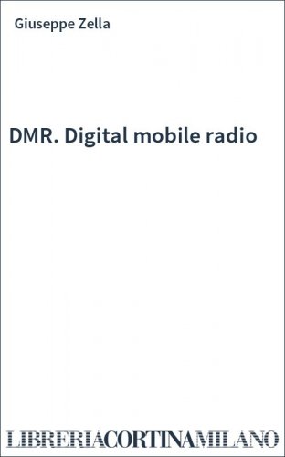 DMR. Digital mobile radio