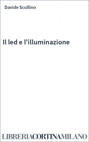 Il led e l'illuminazione