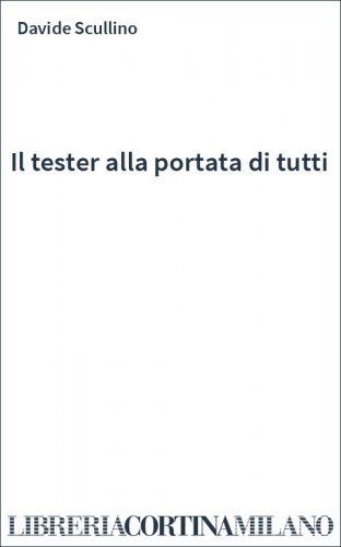 Il tester alla portata di tutti