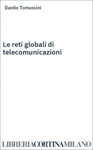 Le reti globali di telecomunicazioni