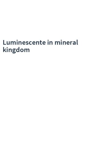 Luminescente in mineral kingdom