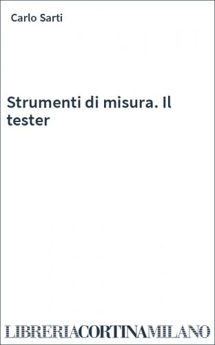 Strumenti di misura. Il tester