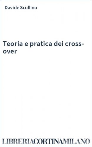 Teoria e pratica dei cross-over