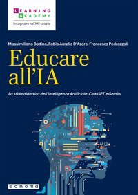 Educare all'IA. La sfida didattica dell'Intelligenza Artificiale: ChatGPT e Gemini